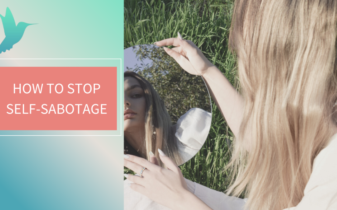 how to stop self-sabotage