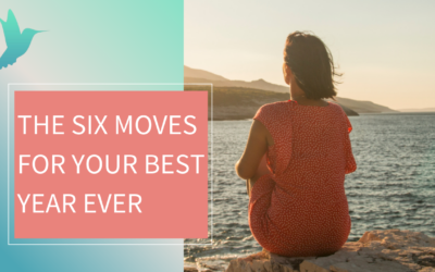 The Six Moves for Your Best Year Ever